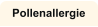 Pollenallergie